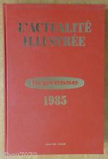 L'actualit illustre 1985