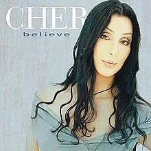 Cher believe