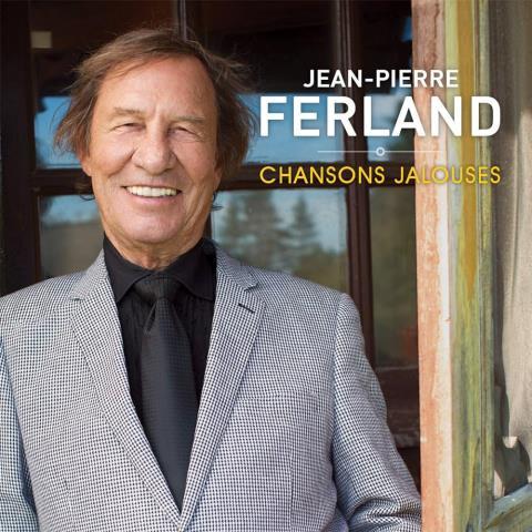 Jean pierre ferland chansons jalouses