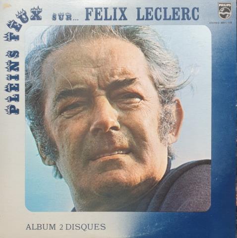 Vinyl felix leclerc**pleins de feu **