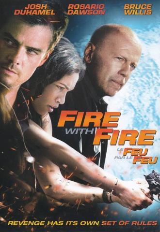 Fire with fire