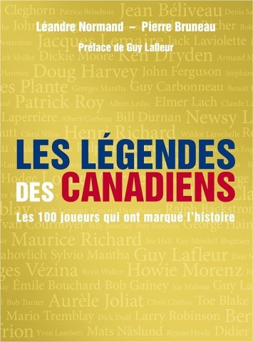 Les lgendes des canadiens:les 100 joueu
