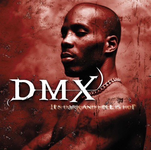 Dmx its dark and hell is hot