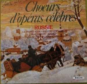 Choeurs d'operas celebres russie