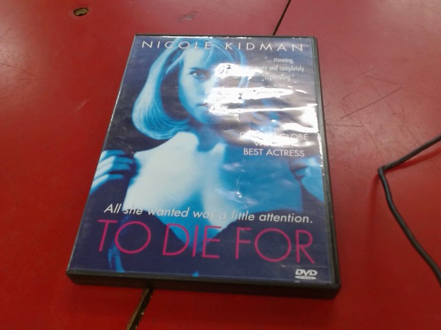 To die for
