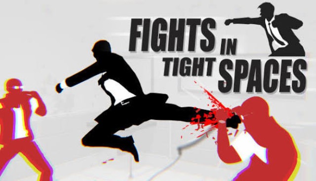 Fights in tight spaces