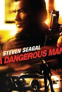 A dangerous man